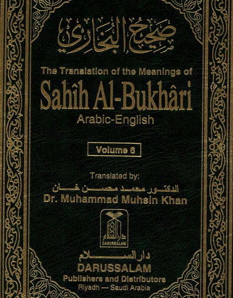 The Translation of the Meanings of Sahîh Al-Bukhâri (Arabic-English) — Volume 6
